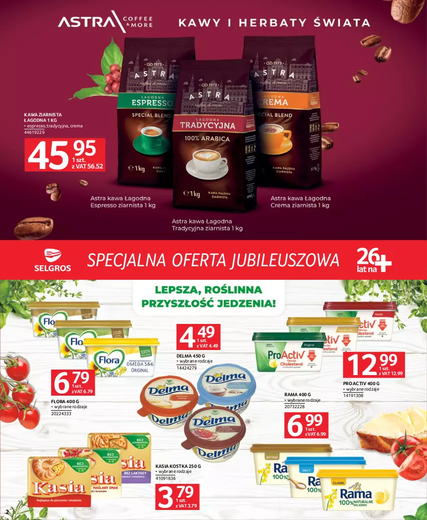 Gazetka promocyjna Selgros - Specjalna oferta jubileuszowa - ważna 27.07 do 09.08.2023 - strona 2 - produkty: Delma, Flora, Kasia, Kawa, Kawa ziarnista, Rama