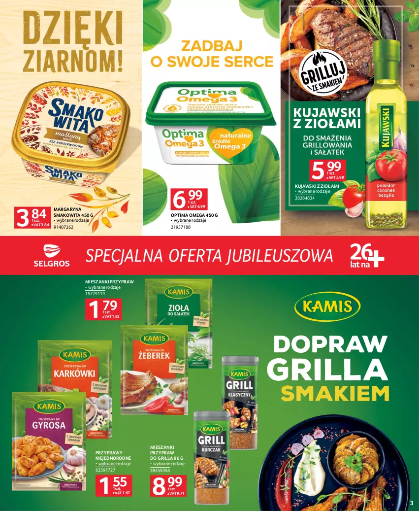 Gazetka promocyjna Selgros - Specjalna oferta jubileuszowa - ważna 27.07 do 09.08.2023 - strona 3 - produkty: Grill, Kujawski, Margaryna, Optima, Przyprawy, Smakowita