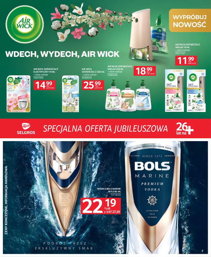 Gazetka promocyjna Selgros - Specjalna oferta jubileuszowa - ważna 27.07 do 09.08.2023 - strona 7 - produkty: Air Wick, Bols, Wódka