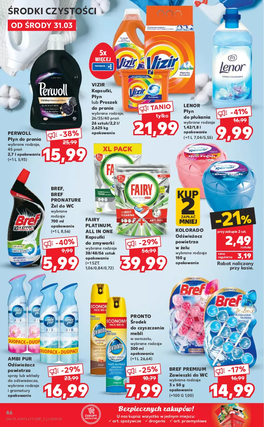 Gazetka promocyjna Kaufland - OFERTA TYGODNIA - ważna 31.03 do 07.04.2021 - strona 46 - produkty: Ambi Pur, Bref, Fa, Fairy, Gra, Kolorado, Lenor, Odświeżacz powietrza, Perwoll, Piec, Płyn do płukania, Płyn do prania, Pronto, Proszek do prania, Pur, Rama, Vizir, Zawieszki, Zmywarki