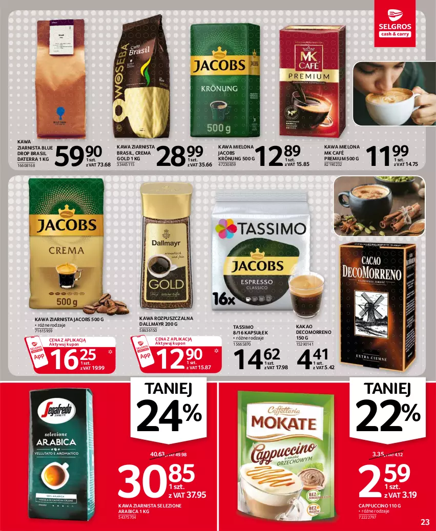 Gazetka promocyjna Selgros - Oferta spożywcza - ważna 15.04 do 28.04.2021 - strona 23 - produkty: BIC, Cappuccino, Dallmayr, Jacobs, Jacobs Krönung, Kakao, Kawa, Kawa mielona, Kawa rozpuszczalna, Kawa ziarnista, Tassimo