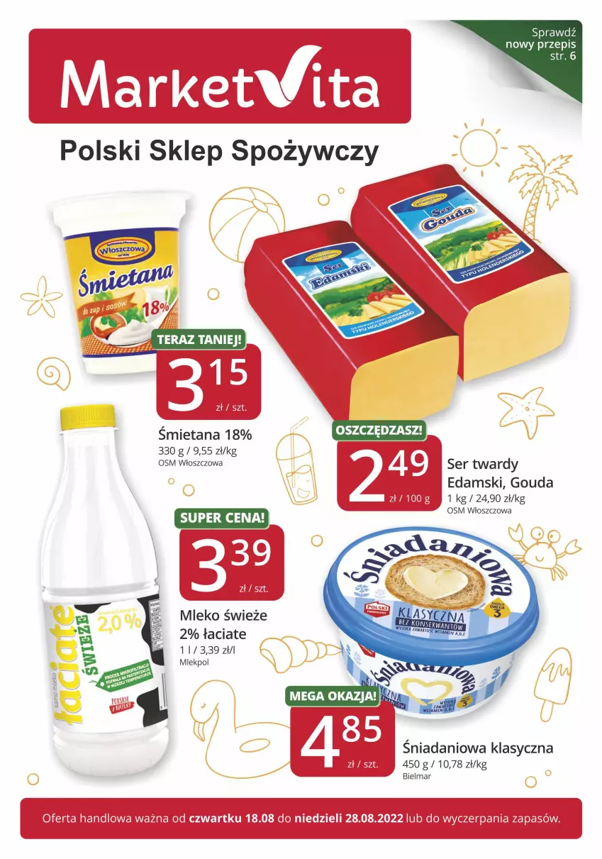 Gazetka promocyjna Market Vita - Gazetka promocyjna – Marketvita - ważna 18.08 do 28.08.2022 - strona 1 - produkty: Danio, Edam, Gouda, Mleko, Ser