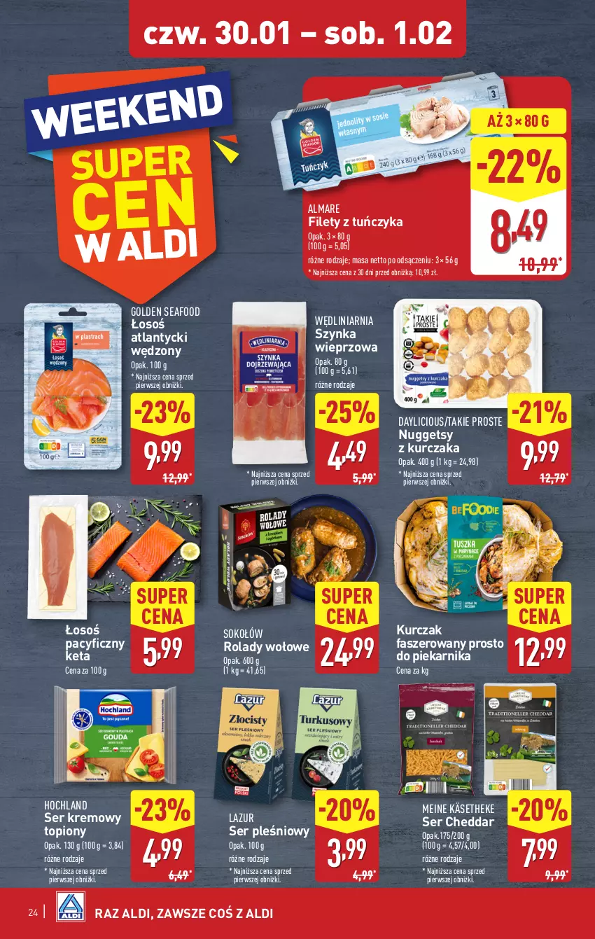 Gazetka promocyjna Aldi - Pełna oferta - ważna 27.01 do 01.02.2025 - strona 24 - produkty: Cheddar, Fa, Golden Seafood, Hochland, Kurczak, Lazur, Piekarnik, Ser, Ser pleśniowy, Sok, Sokołów, Szynka, Szynka wieprzowa, Top, Tuńczyk