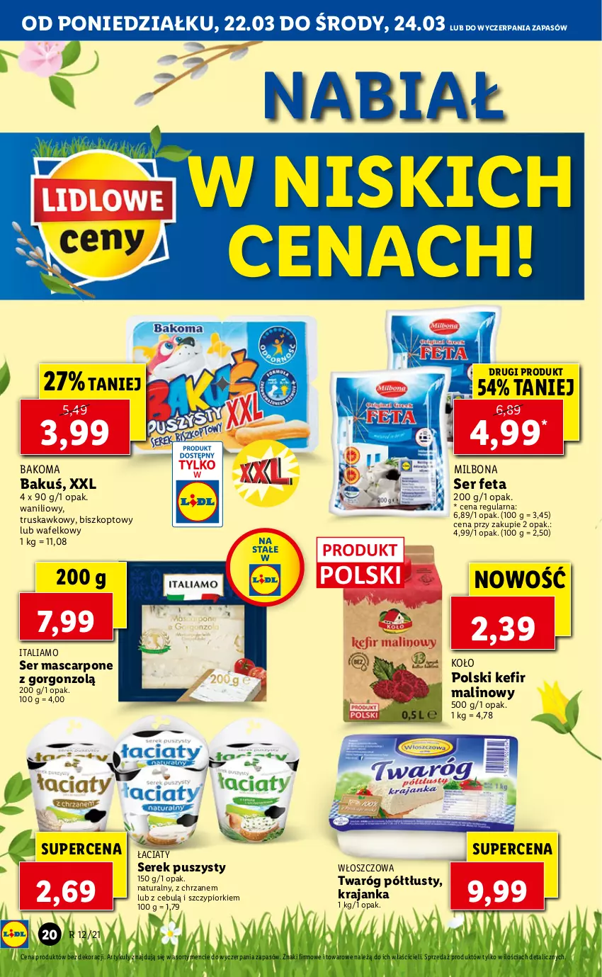 Gazetka promocyjna Lidl - Wielkanoc - ważna 22.03 do 24.03.2021 - strona 20 - produkty: Bakoma, Chrzan, Feta, Kefir, Mascarpone, Ser, Serek, Serek puszysty, Twaróg, Twaróg półtłusty