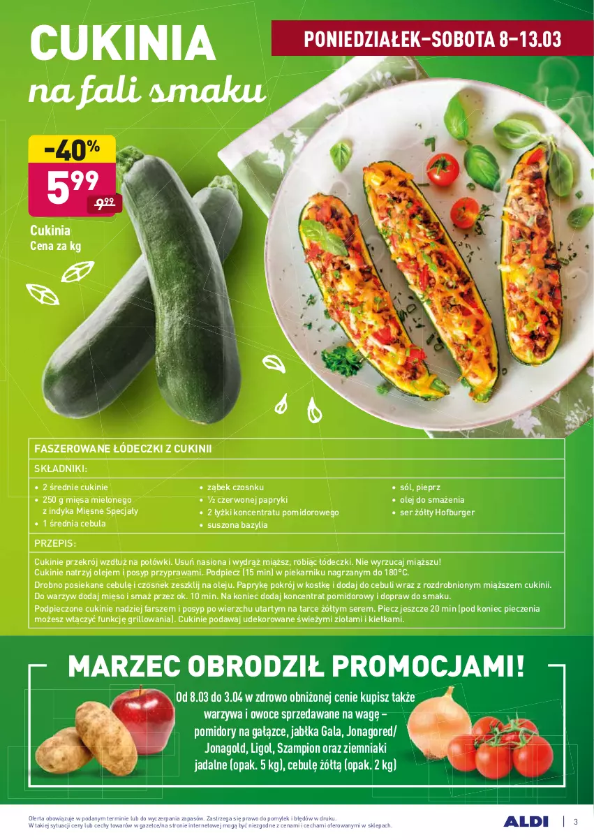 Gazetka promocyjna Aldi - ALE! CENA w ALDI - ważna 08.03 do 20.03.2021 - strona 3 - produkty: Bazyl, Bazylia, Burger, Cebula, Czosnek, Fa, Gala, Grill, Hofburger, Jabłka, Jonagold, Koncentrat pomidorowy, Ligol, Mięsne specjały, Mięso, Olej, Owoce, Piec, Piekarnik, Pieprz, Pomidory, Ser, Sól, Szampion, Warzywa, Warzywa i owoce, Ziemniaki