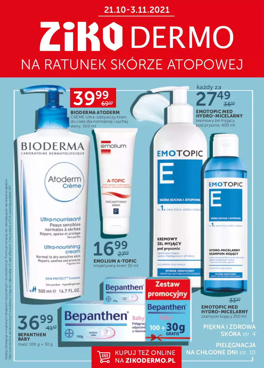 Gazetka promocyjna Ziko - 21.10 – 3.11 - ważna 23.10 do 02.11.2021 - strona 1 - produkty: Atoderm, Bepanthen, Bioderma, Emolium, Krem do ciała, Szampon, Top