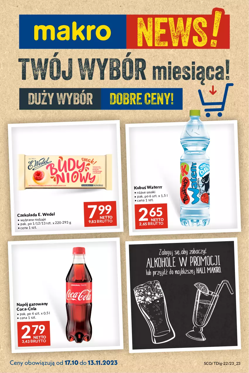 Gazetka promocyjna Makro - Najlepsze oferty - ważna 17.10 do 13.11.2023 - strona 1 - produkty: Coca-Cola, Czekolada, E. Wedel, Kubuś, Kubuś Waterrr, Napój, Napój gazowany