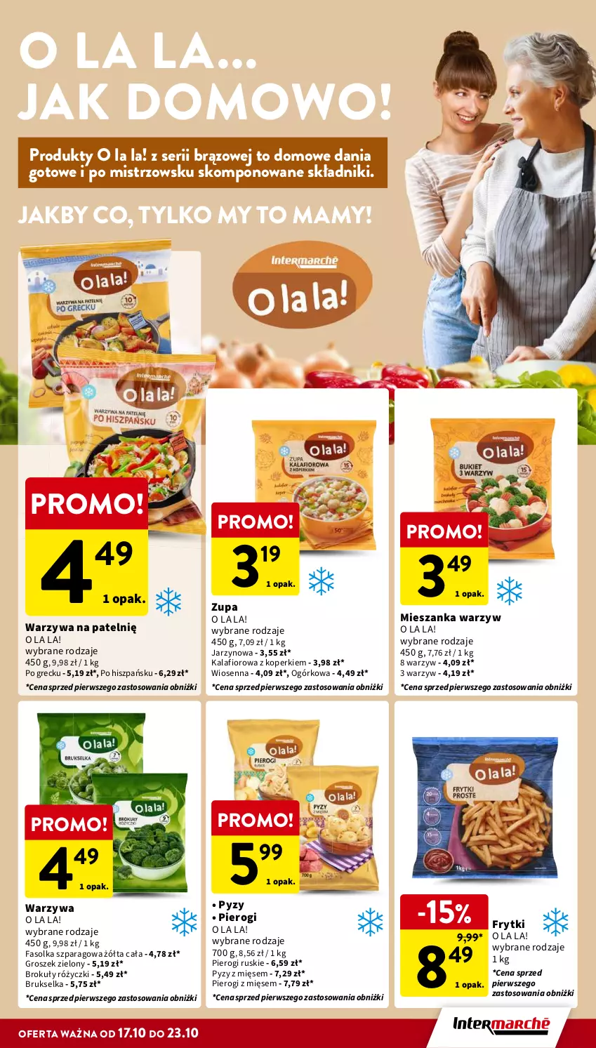 Gazetka promocyjna Intermarche - Gazetka Intermarche - ważna 17.10 do 23.10.2024 - strona 21 - produkty: Brokuły, Brukselka, Dania gotowe, Fa, Frytki, Groszek, Kalafior, Mieszanka warzyw, Pierogi, Ser, Warzywa, Zupa