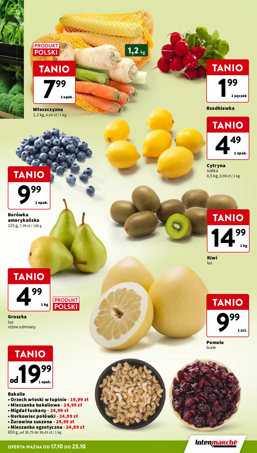 Gazetka promocyjna Intermarche - Gazetka Intermarche - ważna 17.10 do 23.10.2024 - strona 9 - produkty: Borówka, Borówka amerykańska, Kiwi, Mieszanka bakaliowa, Pomelo, Rzodkiewka, Siatka