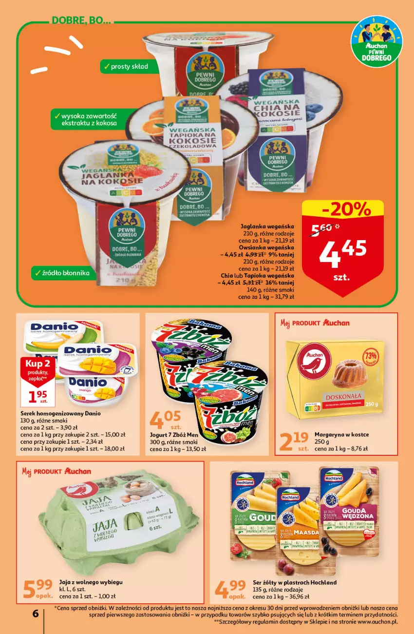 Gazetka promocyjna Auchan - Gazetka Oferta tygodnia Supermarket Auchan - ważna 15.06 do 21.06.2023 - strona 6 - produkty: Chia, Danio, Hochland, Jaglanka, Jaja, Jaja z wolnego wybiegu, Jogurt, Kokos, Margaryna, O nas, Owsianka, Ser, Serek, Serek homogenizowany