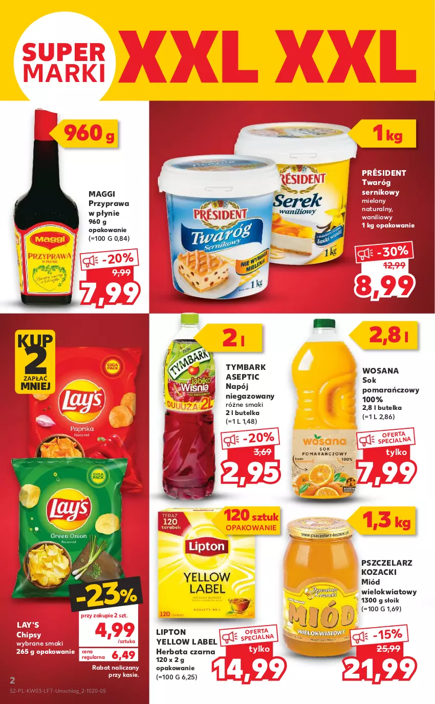 Gazetka promocyjna Kaufland - OFERTA TYGODNIA - ważna 20.01 do 26.01.2022 - strona 2 - produkty: Chipsy, Herbata, Herbata czarna, Lipton, Maggi, Miód, Napój, Napój niegazowany, Président, Przyprawa w płynie, Ser, Sok, Sok pomarańczowy, Twaróg, Tymbark, Wosana