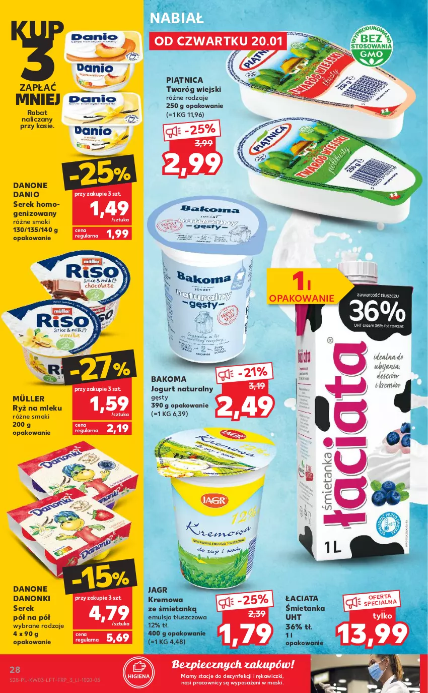 Gazetka promocyjna Kaufland - OFERTA TYGODNIA - ważna 20.01 do 26.01.2022 - strona 28 - produkty: Bakoma, Danio, Danone, Danonki, Emulsja, Jagr, Jogurt, Jogurt naturalny, Kremowa ze śmietanką, Müller, Piątnica, Piec, Ryż, Ryż na mleku, Ser, Serek, Serek homogenizowany, Twaróg