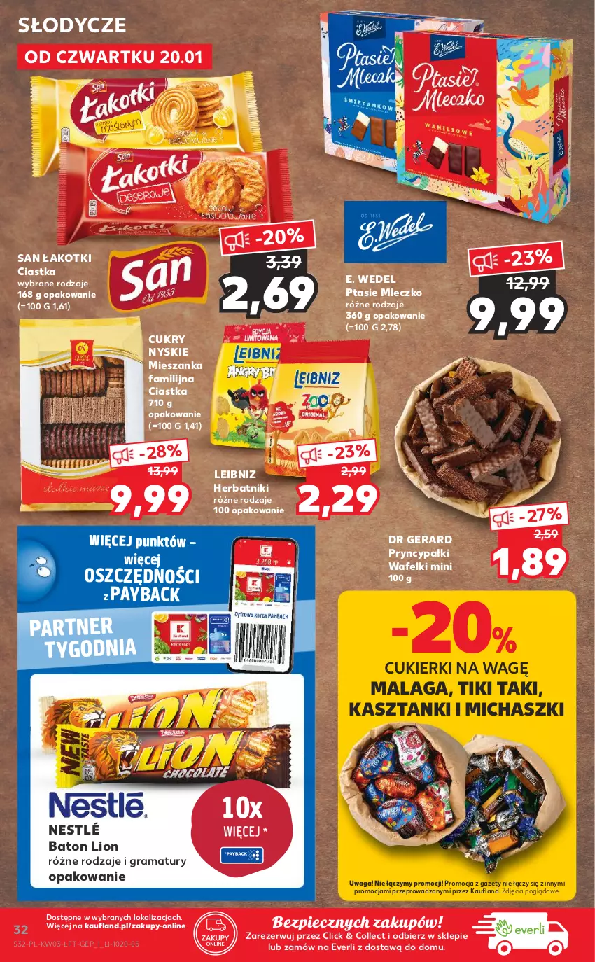 Gazetka promocyjna Kaufland - OFERTA TYGODNIA - ważna 20.01 do 26.01.2022 - strona 32 - produkty: Baton, Ciastka, Cukier, Cukierki, Dr Gerard, E. Wedel, Fa, Gra, Herbatniki, Lion, Mleczko, Nestlé, Piec, Ptasie mleczko, Rama, Waga