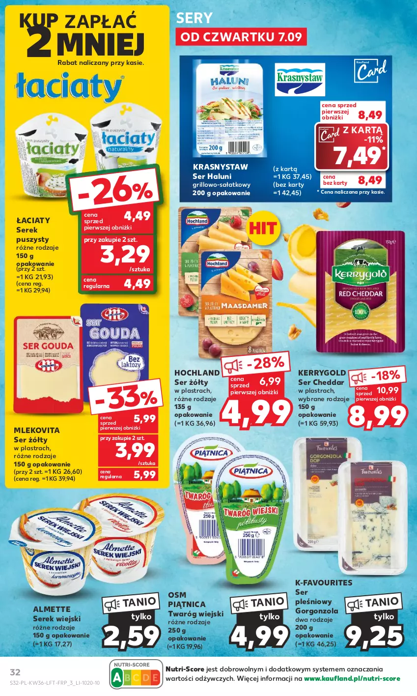 Gazetka promocyjna Kaufland - Gazetka tygodnia - ważna 07.09 do 13.09.2023 - strona 32 - produkty: Almette, Cheddar, Fa, Gorgonzola, Grill, Hochland, Mleko, Mlekovita, Piątnica, Sałat, Ser, Ser pleśniowy, Serek, Serek puszysty, Serek wiejski, Twaróg