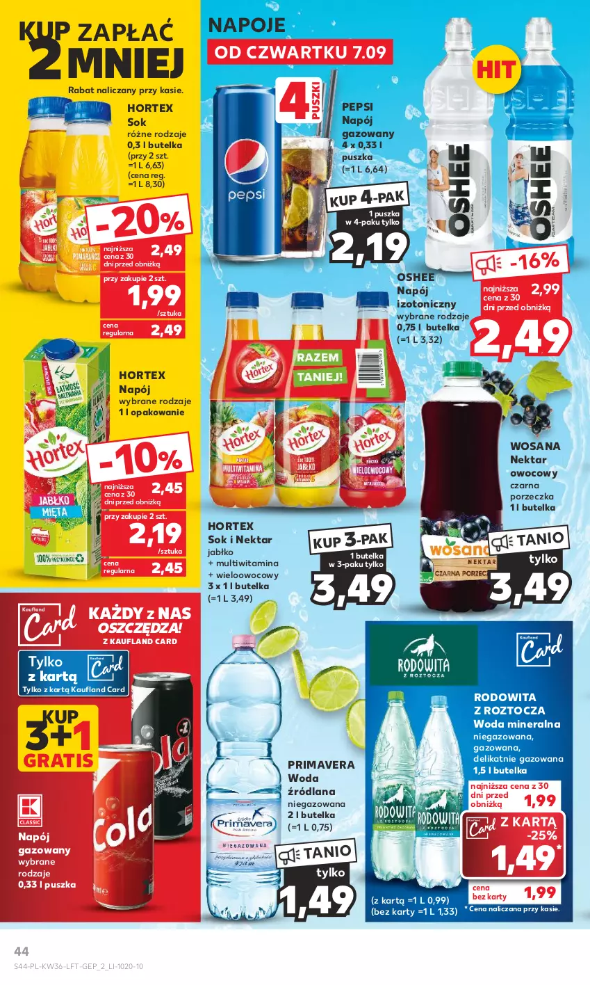 Gazetka promocyjna Kaufland - Gazetka tygodnia - ważna 07.09 do 13.09.2023 - strona 44 - produkty: Gra, Hortex, LANA, Napój, Napój gazowany, Napój izotoniczny, Napoje, Nektar, Oshee, Pepsi, Por, Prima, Primavera, Sok, Woda, Woda mineralna, Wosana