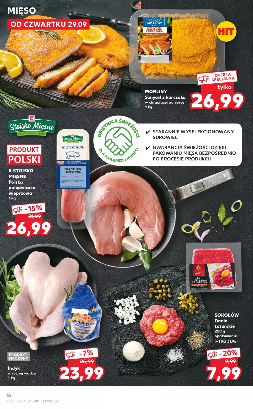 Gazetka promocyjna Kaufland - OFERTA TYGODNIA - ważna 29.09 do 05.10.2022 - strona 16 - produkty: Kurczak, Mięso, Morliny, Polędwiczka wieprzowa, Sok, Sokołów