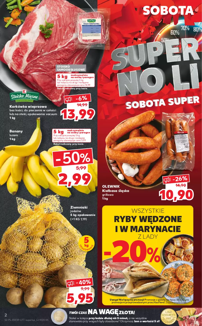 Gazetka promocyjna Kaufland - OFERTA TYGODNIA - ważna 29.09 do 05.10.2022 - strona 2 - produkty: Banany, Grill, Karkówka wieprzowa, Kiełbasa, Kiełbasa śląska, Olej, Olewnik, Piec, Stek, Waga, Ziemniaki