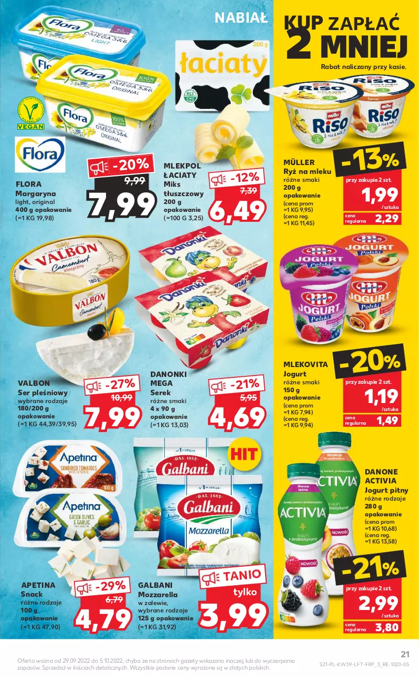 Gazetka promocyjna Kaufland - OFERTA TYGODNIA - ważna 29.09 do 05.10.2022 - strona 21 - produkty: Activia, Danone, Danonki, Flora, Galbani, Gin, Jogurt, Jogurt pitny, Margaryna, Miks tłuszczowy, Mleko, Mlekovita, Mozzarella, Müller, Ryż, Ryż na mleku, Ser, Ser pleśniowy, Serek