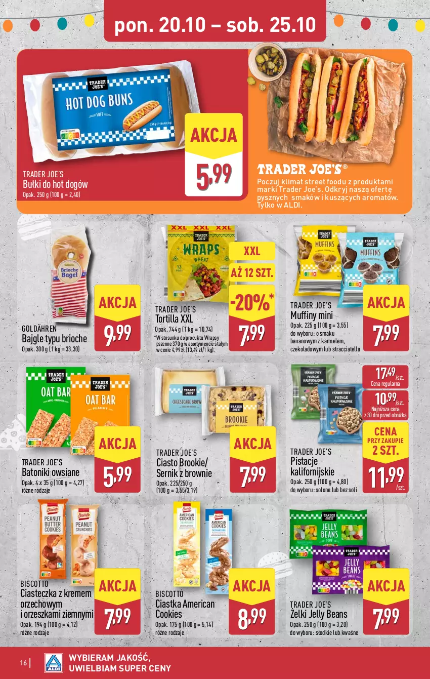 Gazetka promocyjna Aldi - Pełna oferta - ważna 20.10 do 25.10.2025 - strona 16 - produkty: Bajgle, Baton, Brownie, Bułki do hot dogów, Ciastka, Hot dog, Jelly beans, Muffiny, Pistacje, Ser, Tonik, Tortilla