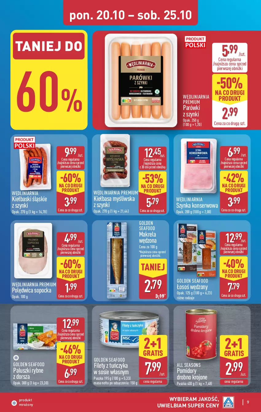 Gazetka promocyjna Aldi - Pełna oferta - ważna 20.10 do 25.10.2025 - strona 9 - produkty: All Seasons, Dorsz, Golden Seafood, Gra, Kiełbasa, Kiełbaski śląskie, Paluszki rybne, Parówki, Parówki z szynki, Polędwica, Pomidory, Ser, Sos, Szynka, Szynka konserwowa, Tuńczyk