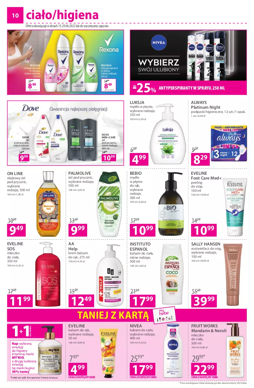 Gazetka promocyjna Hebe - Gazetka - ważna 15.06 do 29.06.2022 - strona 10 - produkty: Always, Antyperspirant, Balsam do ciała, Dove, Eveline, Gra, Luksja, Mleczko, Mleczko do ciała, Mydło, Mydło w płynie, Nivea, Olej, Palmolive, Peeling, Podpaski, Rexona, Rozświetlacz, Sally Hansen, Sos