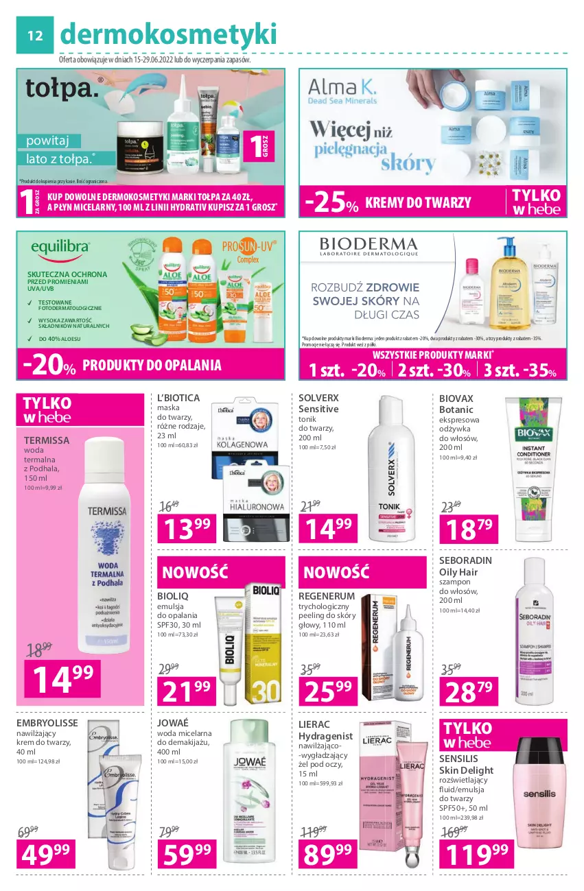 Gazetka promocyjna Hebe - Gazetka - ważna 15.06 do 29.06.2022 - strona 12 - produkty: Bioderma, Biovax, Embryolisse, Emulsja, Gra, Krem do twarzy, Lierac, Makijaż, Maska, Maska do twarzy, Odżywka, Peeling, Płyn micelarny, Rum, Seboradin, Sok, Szampon, Tołpa, Tonik, Tonik do twarzy, Woda, Woda micelarna