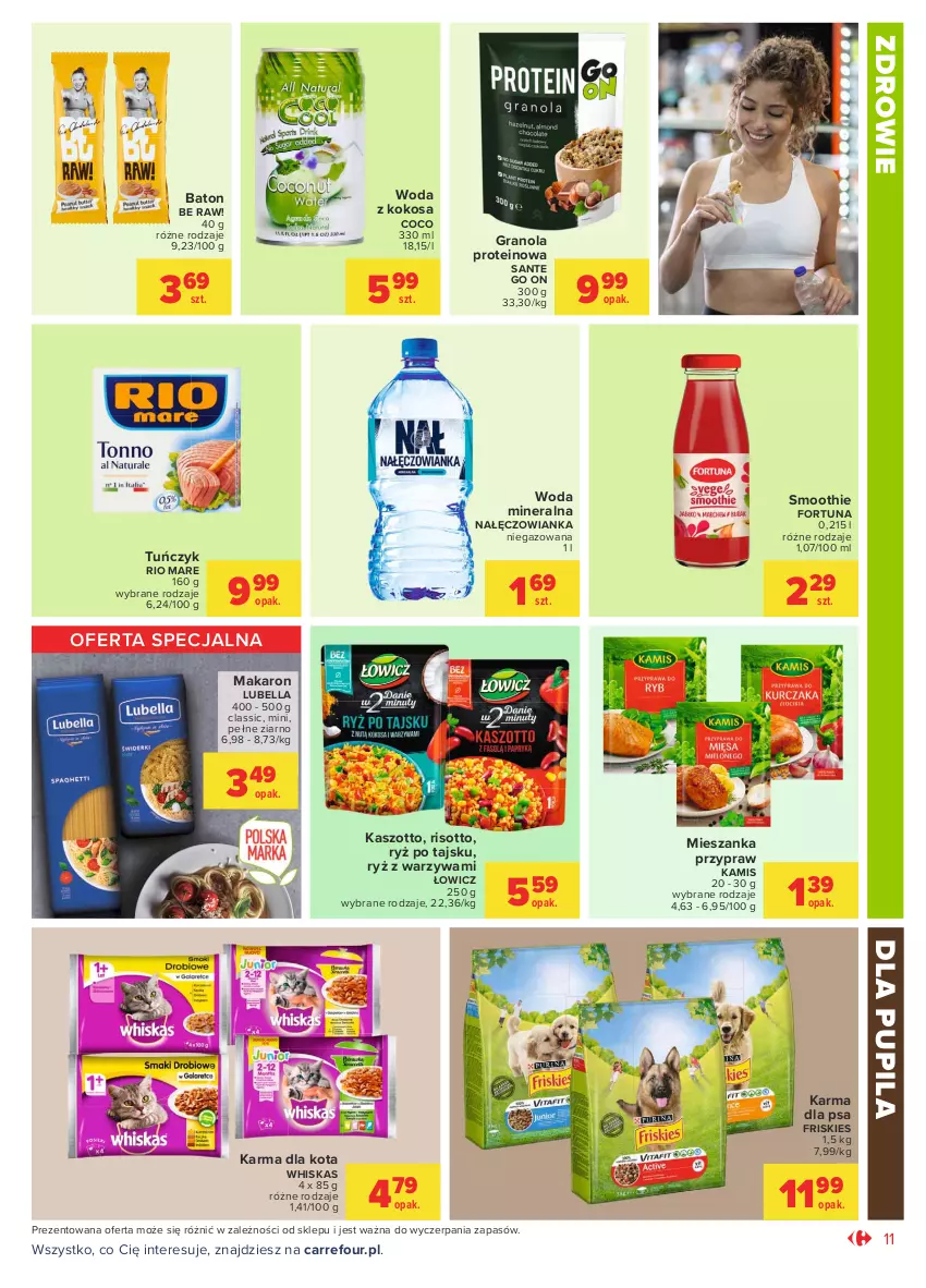 Gazetka promocyjna Carrefour - Gazetka Market - ważna 05.04 do 17.04.2021 - strona 11 - produkty: Baton, Bell, Bella, Fortuna, Friskies, Gra, Granola, Kamis, Kokos, Lubella, Makaron, Nałęczowianka, Rio Mare, Ryż, Sante, Smoothie, Tuńczyk, Warzywa, Whiskas, Woda, Woda mineralna, Zdrowie, Zott