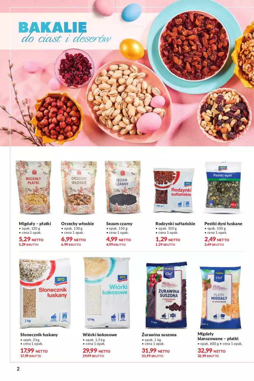 Gazetka promocyjna Makro - [Oferta specjalna] Delikatesy - ważna 22.03 do 04.04.2022 - strona 2 - produkty: Deser, Kokos, Migdały, Orzechy włoskie, Pestki dyni, Rodzynki, Ser, Sezam, Wiórki kokosowe