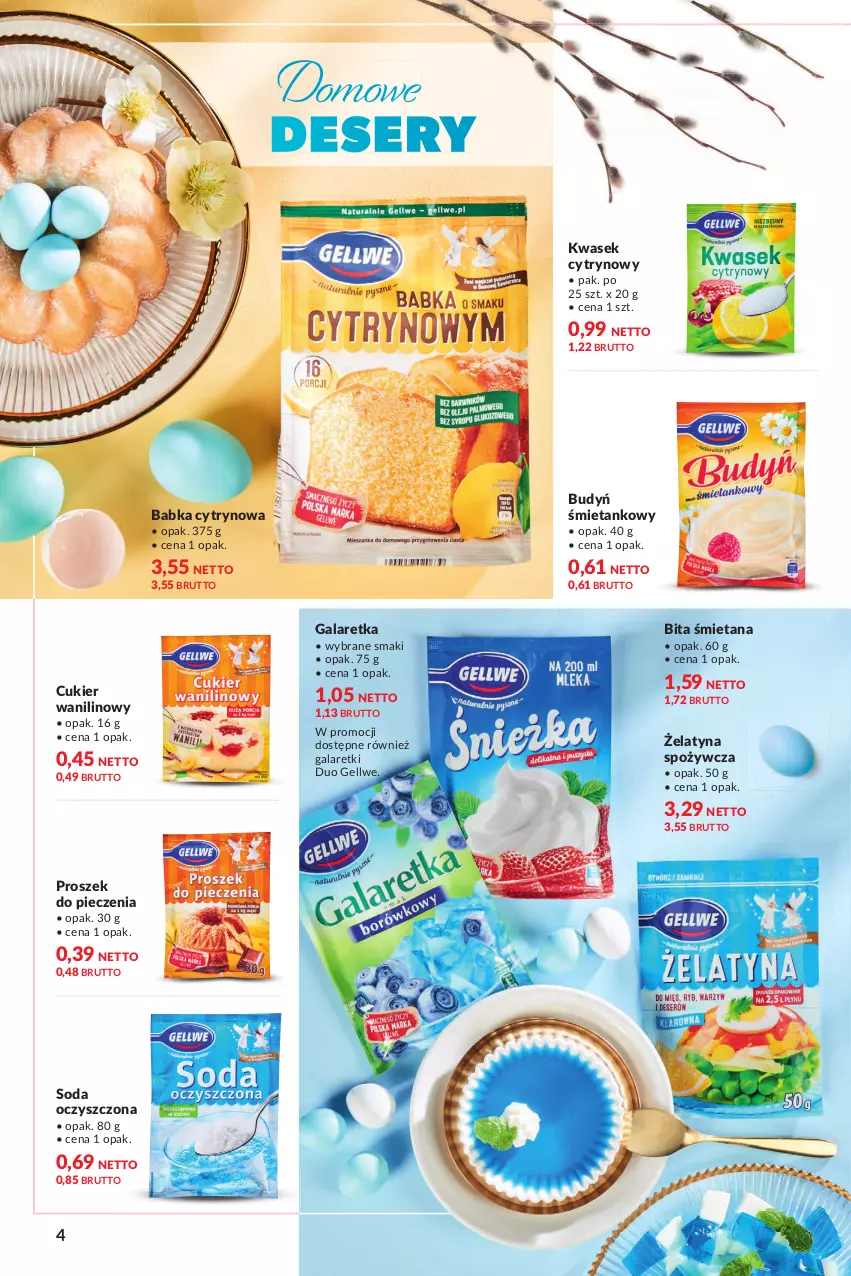 Gazetka promocyjna Makro - [Oferta specjalna] Delikatesy - ważna 22.03 do 04.04.2022 - strona 4 - produkty: Babka, Budyń, Cukier, Cukier wanilinowy, Deser, Gala, Galaretka, Galaretki, Piec, Proszek do pieczenia, Ser, Soda oczyszczona