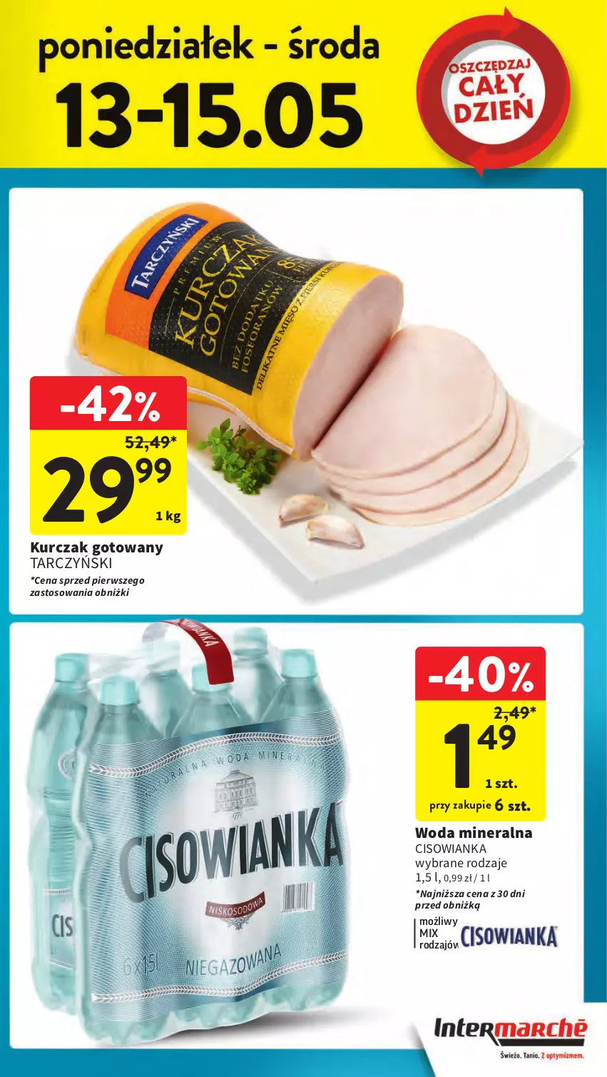 Gazetka promocyjna Intermarche - Gazetka Intermarche - ważna 09.05 do 15.05.2024 - strona 7 - produkty: Cisowianka, Kurczak, Kurczak gotowany, Tarczyński, Woda, Woda mineralna