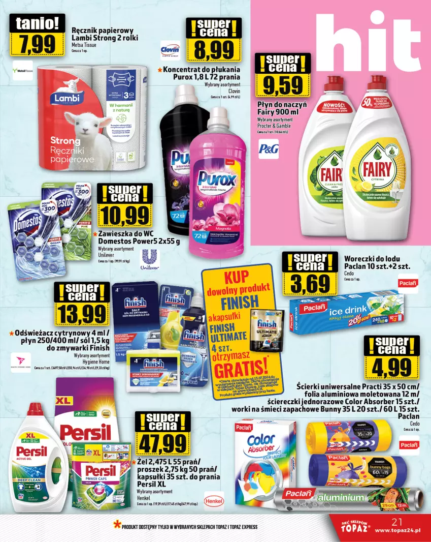 Gazetka promocyjna Topaz - Gazetka - ważna 11.07 do 17.07.2024 - strona 21 - produkty: Domestos, Fa, Fairy, Finish, Folia aluminiowa, Papier, Persil, Pur, Ręcznik, Rolki, Sól, Top, Woreczki do lodu, Worki na śmiec, Worki na śmieci, Zawieszka do wc, Zmywarki