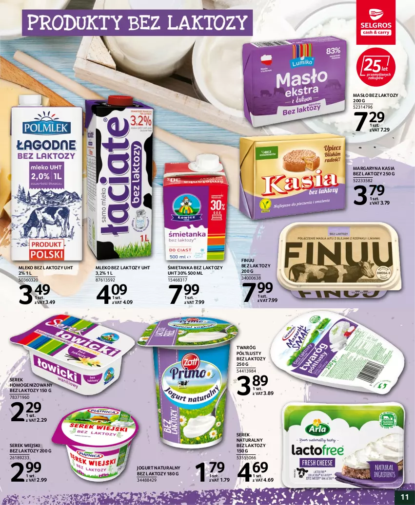 Gazetka promocyjna Selgros - Katalog Pasja i Zdrowie - ważna 06.10 do 19.10.2022 - strona 11 - produkty: Finuu, Jogurt, Jogurt naturalny, Kasia, Margaryna, Masło, Mleko, Mleko bez laktozy, Ser, Serek, Serek homogenizowany, Serek naturalny, Serek wiejski, Twaróg, Twaróg półtłusty