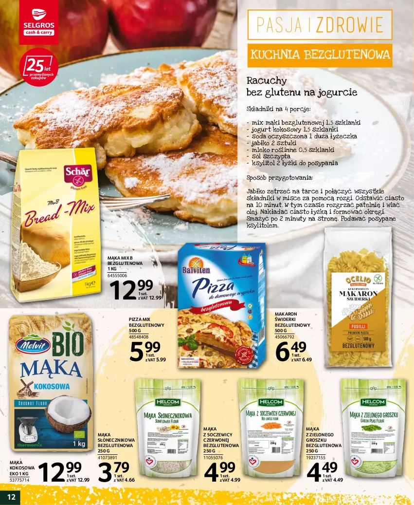 Gazetka promocyjna Selgros - Katalog Pasja i Zdrowie - ważna 06.10 do 19.10.2022 - strona 12 - produkty: Jogurt, Kokos, Ksylitol, Lanki, Mąka, Makaron, Mleko, Nuty, Olej, Pizza, Por, Soda oczyszczona, Sól