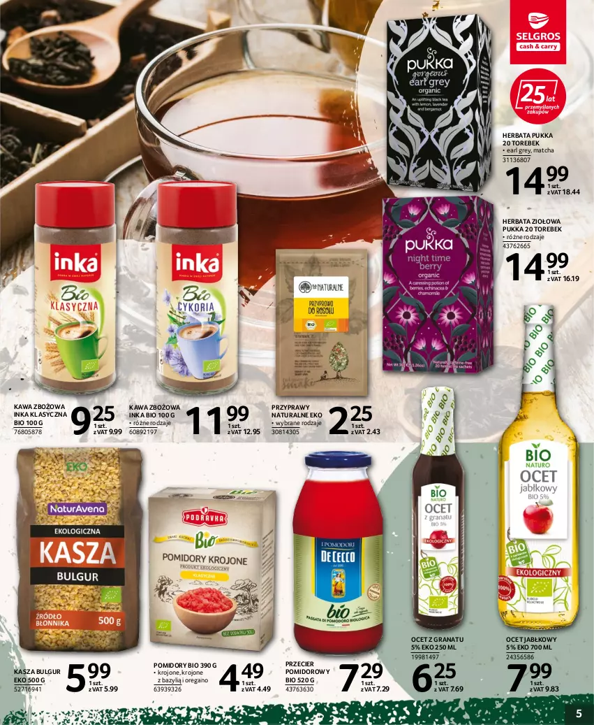 Gazetka promocyjna Selgros - Katalog Pasja i Zdrowie - ważna 06.10 do 19.10.2022 - strona 5 - produkty: Bazyl, Bulgur, Earl Grey, Gra, Granat, Herbata, Inka, Kasza, Kawa, Kawa zbożowa, LG, Ocet, Pomidory, Przyprawy