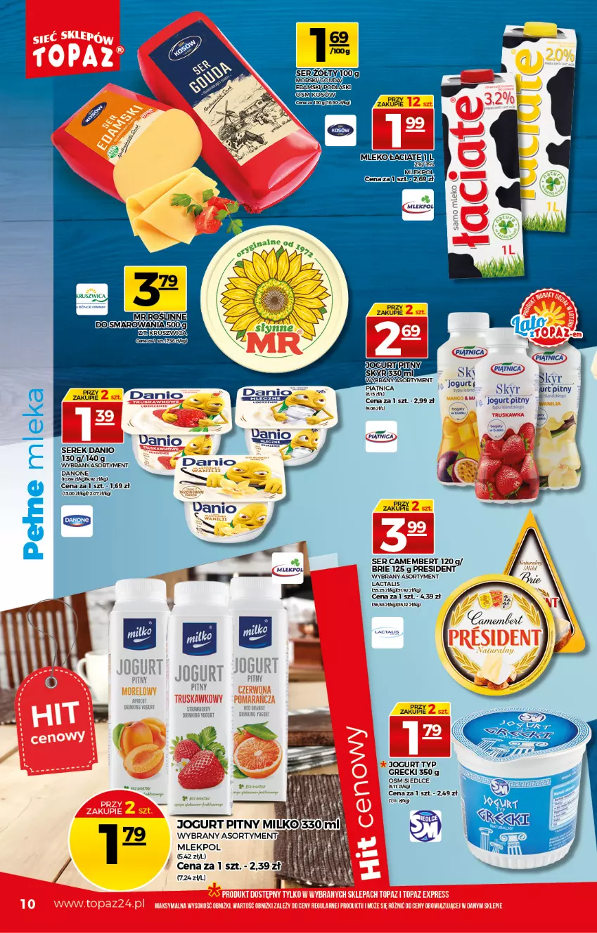 Gazetka promocyjna Topaz - Gazetka - ważna 22.07 do 28.07.2021 - strona 10 - produkty: Brie, Camembert, Danio, Danone, Edam, Jogurt, Mleko, Piątnica, Podlaski, Ser, Serek