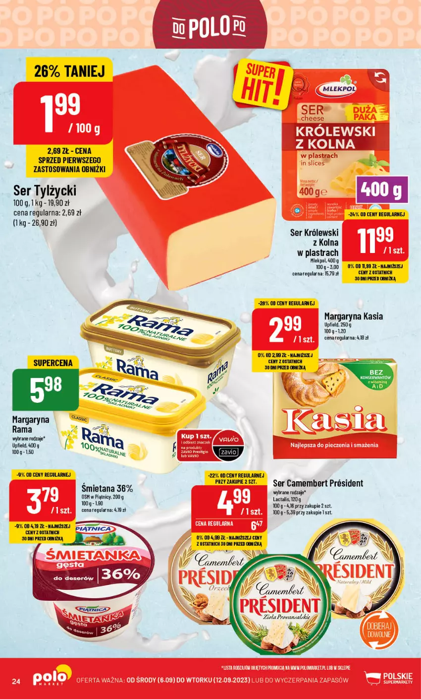 Gazetka promocyjna PoloMarket - Gazetka pomocyjna - ważna 06.09 do 12.09.2023 - strona 24 - produkty: Camembert, Kasia, Królewski, Margaryna, Rama, Ser, Ser tylżycki