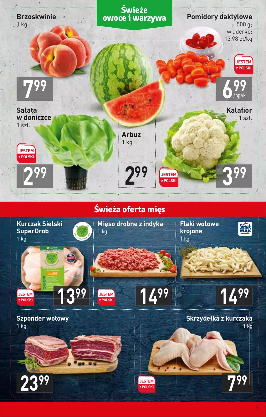 Gazetka promocyjna Stokrotka - Market - ważna 30.06 do 06.07.2022 - strona 3 - produkty: Arbuz, Brzoskwinie, Flaki, Flaki wołowe, Kalafior, Kurczak, Mięso, Pomidory, Sałat, Skrzydełka z kurczaka, Szponder wołowy