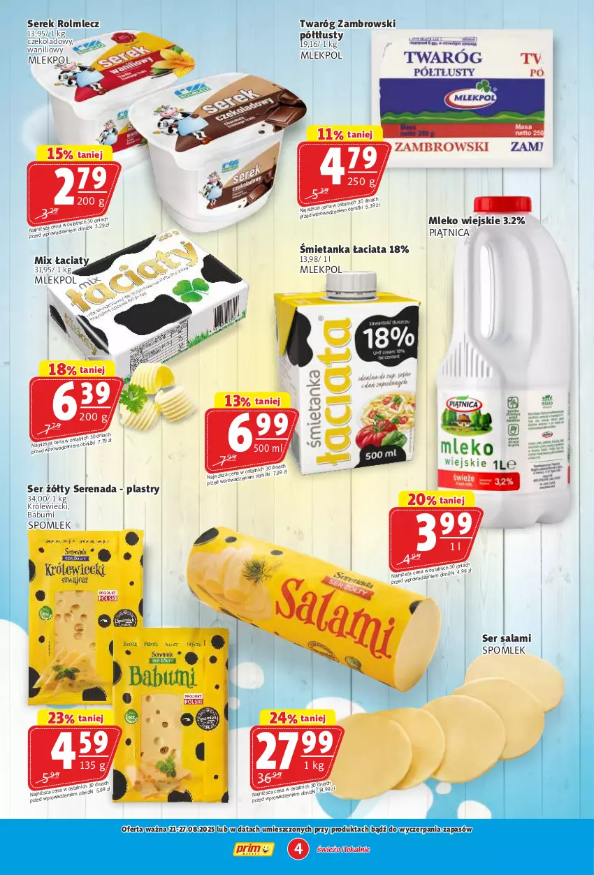 Gazetka promocyjna Prim Market - ważna 21.08 do 27.08.2025 - strona 4 - produkty: Mleko, Piątnica, Rolmlecz, Salami, Ser, Ser salami, Serek, Twaróg