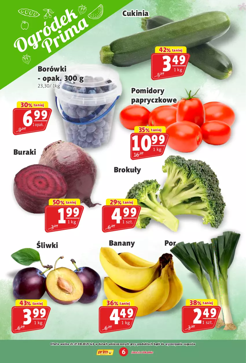 Gazetka promocyjna Prim Market - ważna 21.08 do 27.08.2025 - strona 6 - produkty: Banany, Brokuły, Buraki, Pomidory, Por