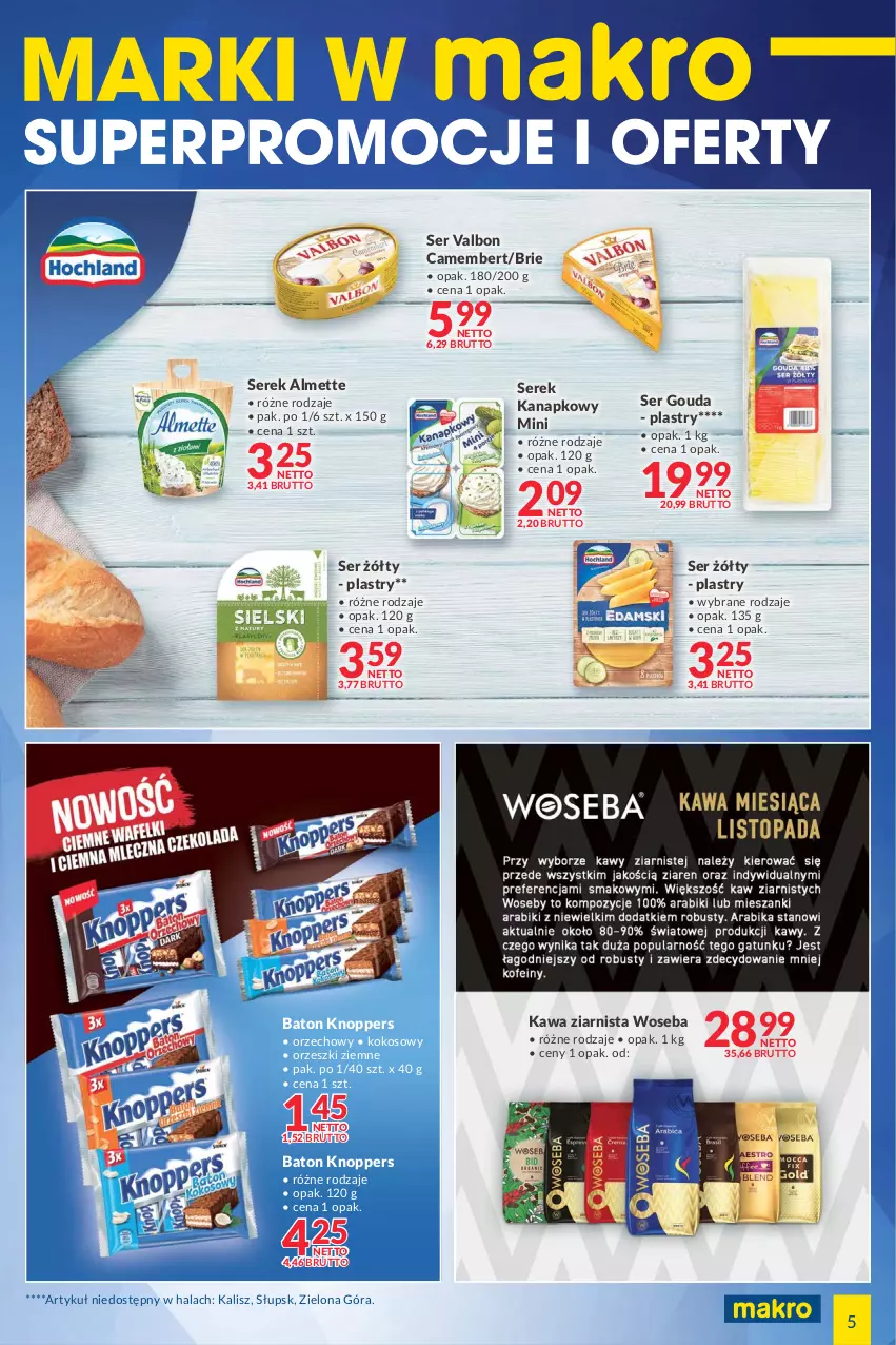 Gazetka promocyjna Makro - [Oferta specjalna] Marki w MAKRO - ważna 29.11 do 29.11.2021 - strona 5 - produkty: Almette, Baton, Brie, Camembert, Gouda, Kawa, Kawa ziarnista, Knoppers, Kokos, Orzeszki, Orzeszki ziemne, Ser, Serek, Serek kanapkowy, Woseba