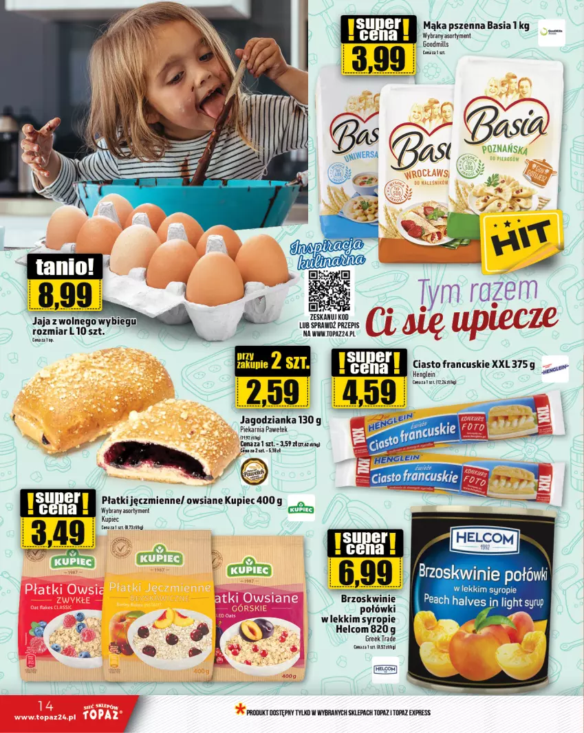 Gazetka promocyjna Topaz - Gazetka - ważna 25.07 do 31.07.2024 - strona 14 - produkty: Basia, Brzoskwinie, Ciasto francuskie, Jagodzianka, Jaja, Jaja z wolnego wybiegu, Kupiec, Mąka, Piec, Syrop, Top