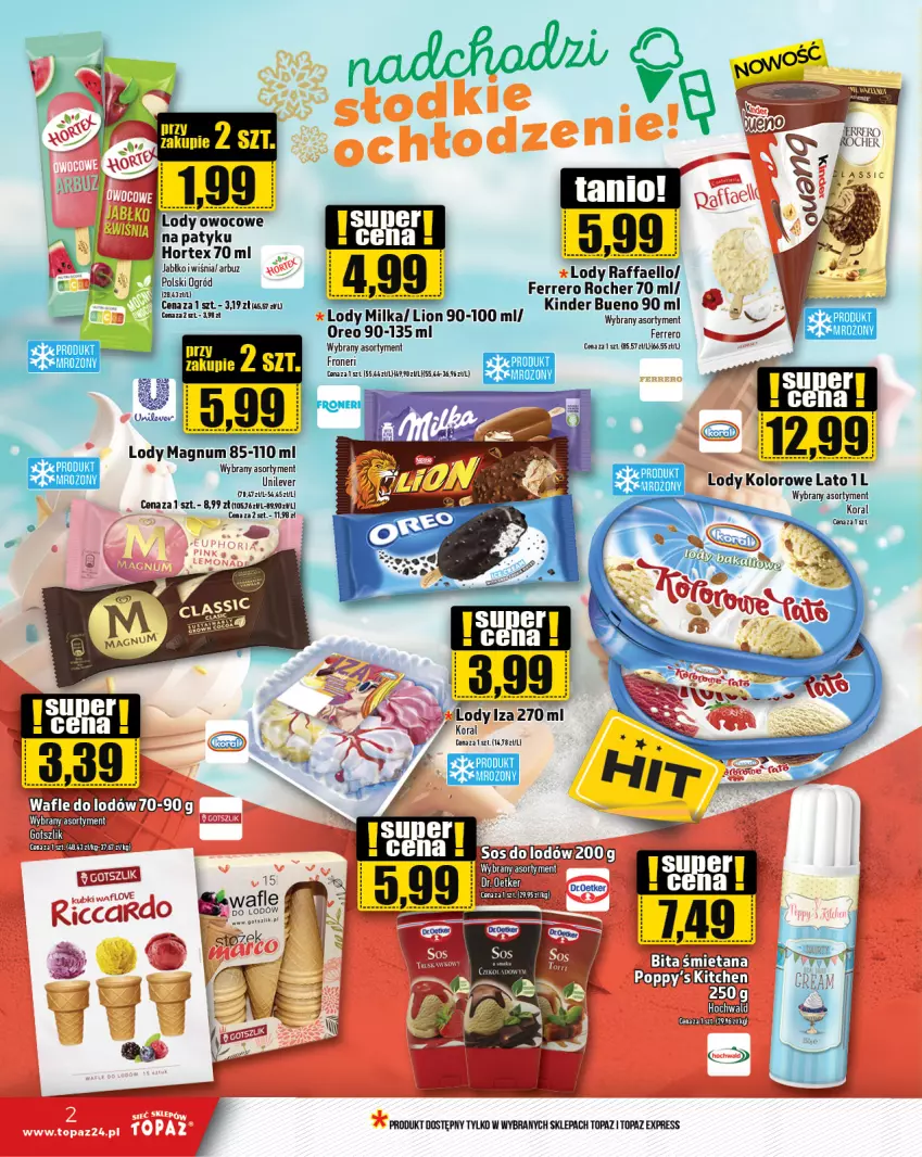 Gazetka promocyjna Topaz - Gazetka - ważna 25.07 do 31.07.2024 - strona 2 - produkty: Fa, Ferrero, Ferrero Rocher, Hortex, Lody, Oreo, Raffaello, Top, Wanna