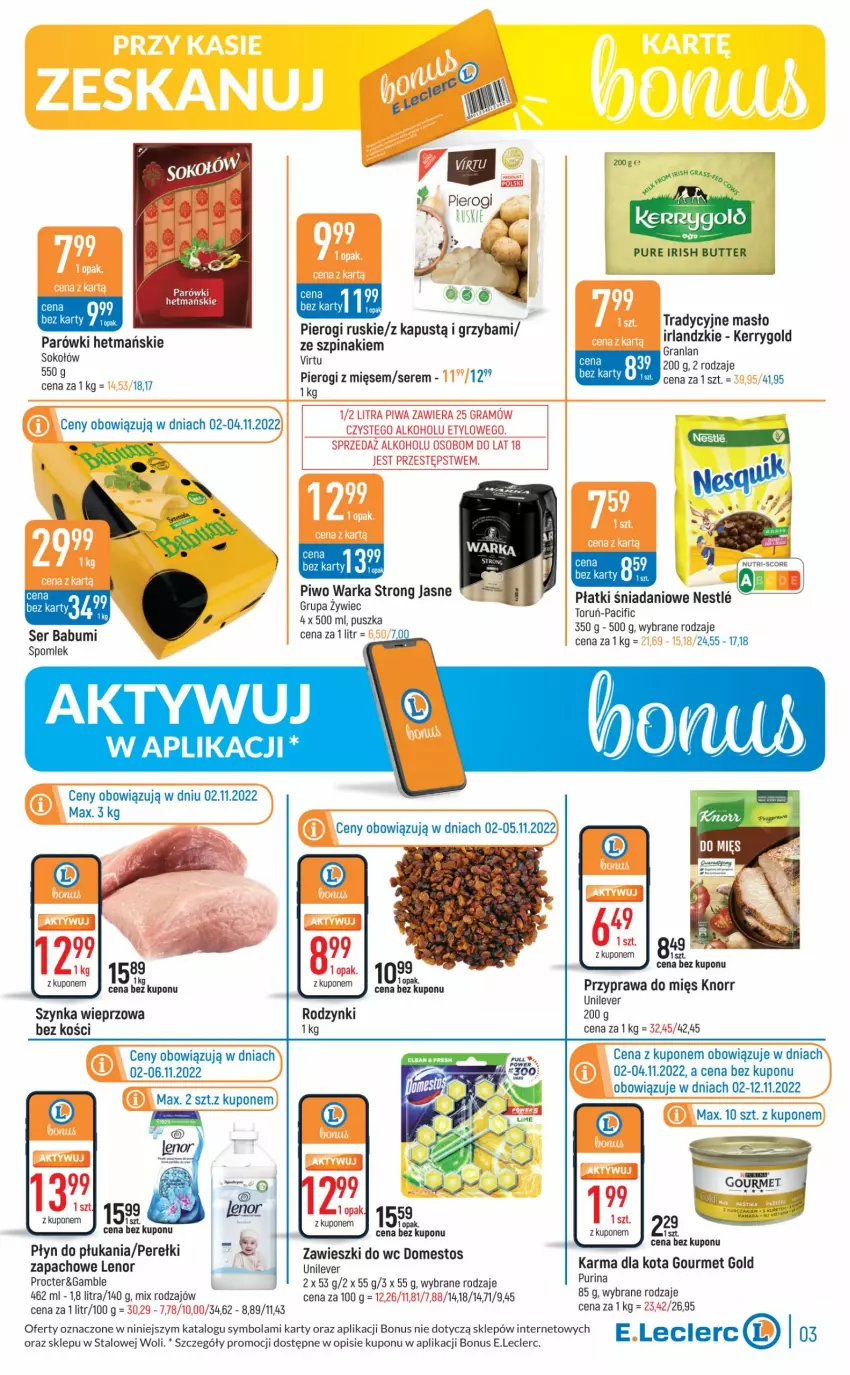 Gazetka promocyjna E Leclerc - ważna 02.11 do 12.11.2022 - strona 3 - produkty: Cif, Danio, Domestos, Gourmet Gold, Gra, Kapustą, Knorr, Koc, Lenor, Masło, Nesquik, Parówki, Pierogi, Piwo, Płyn do płukania, Pur, Purina, Rodzynki, Ser, Sok, Sokołów, Szpinak, Szynka, Szynka wieprzowa, Virtu, Warka, Zawieszki