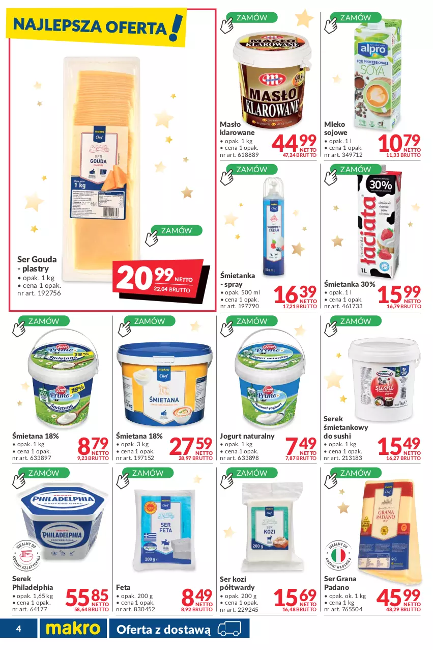 Gazetka promocyjna Makro - [Oferta promocyjna] Dostawa - ważna 14.12.2021 do 05.01.2022 - strona 4 - produkty: Feta, Gouda, Gra, Jogurt, Jogurt naturalny, Masło, Masło klarowane, Mleko, Mleko sojowe, Philadelphia, Ser, Ser kozi, Serek, Sushi