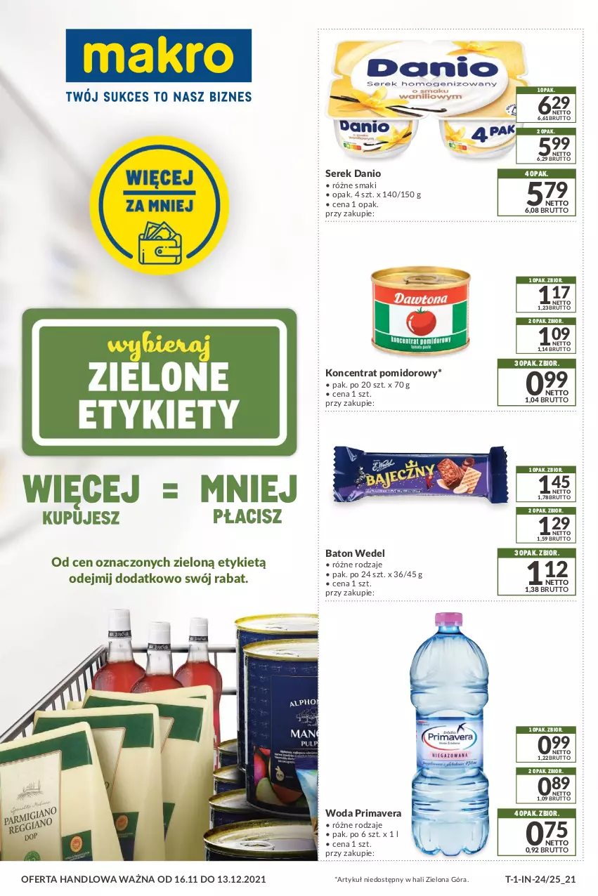 Gazetka promocyjna Makro - [Oferta specjalna] Kupując więcej, płacisz mniej - ważna 16.11 do 13.12.2021 - strona 1 - produkty: Baton, Danio, Koncentrat pomidorowy, Prima, Primavera, Ser, Serek, Woda