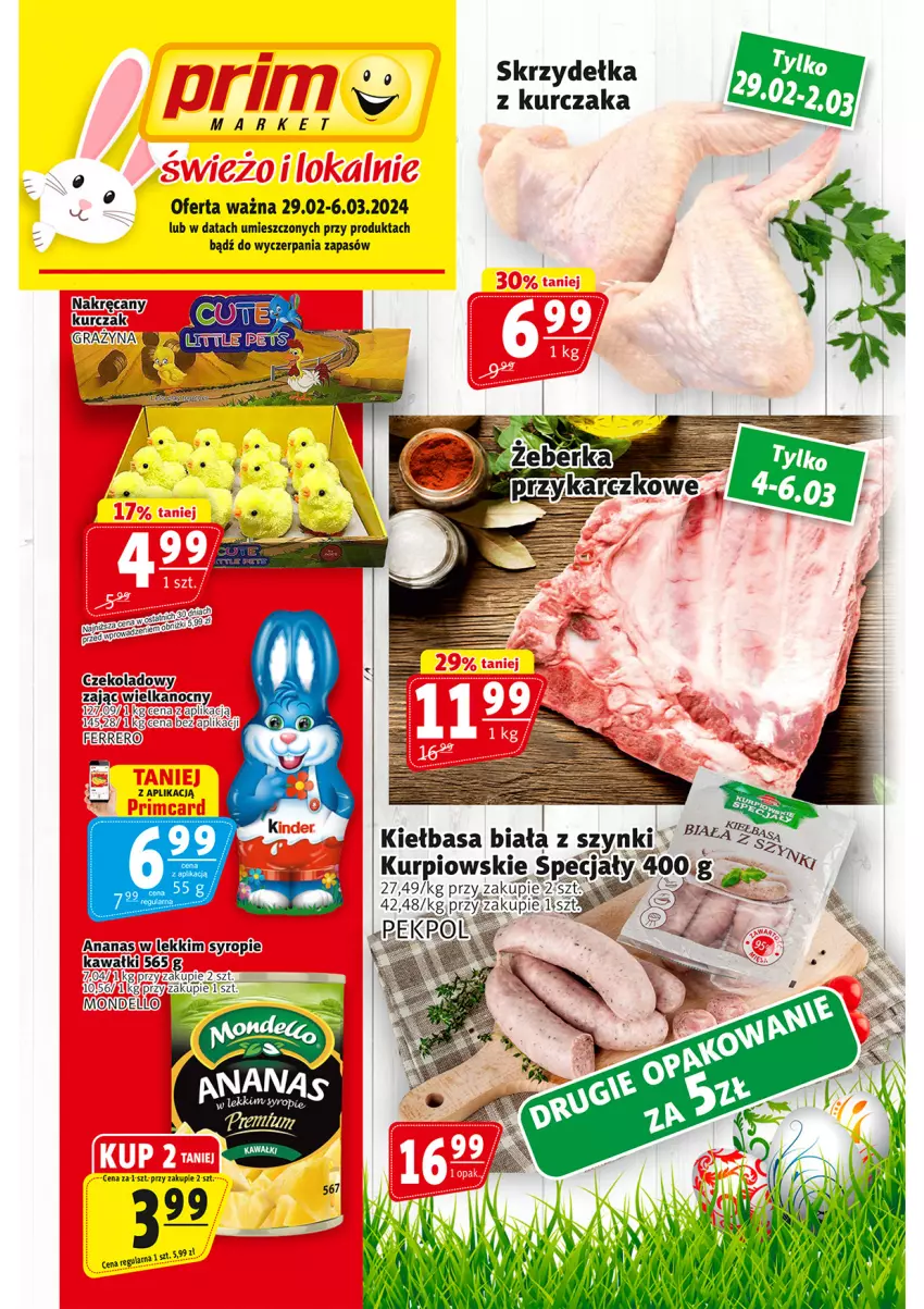 Gazetka promocyjna Prim Market - ważna 29.02 do 06.03.2024 - strona 1 - produkty: Ananas, Ferrero, Kawa, Kiełbasa, Kiełbasa biała, Kurczak, Skrzydełka z kurczaka, Syrop