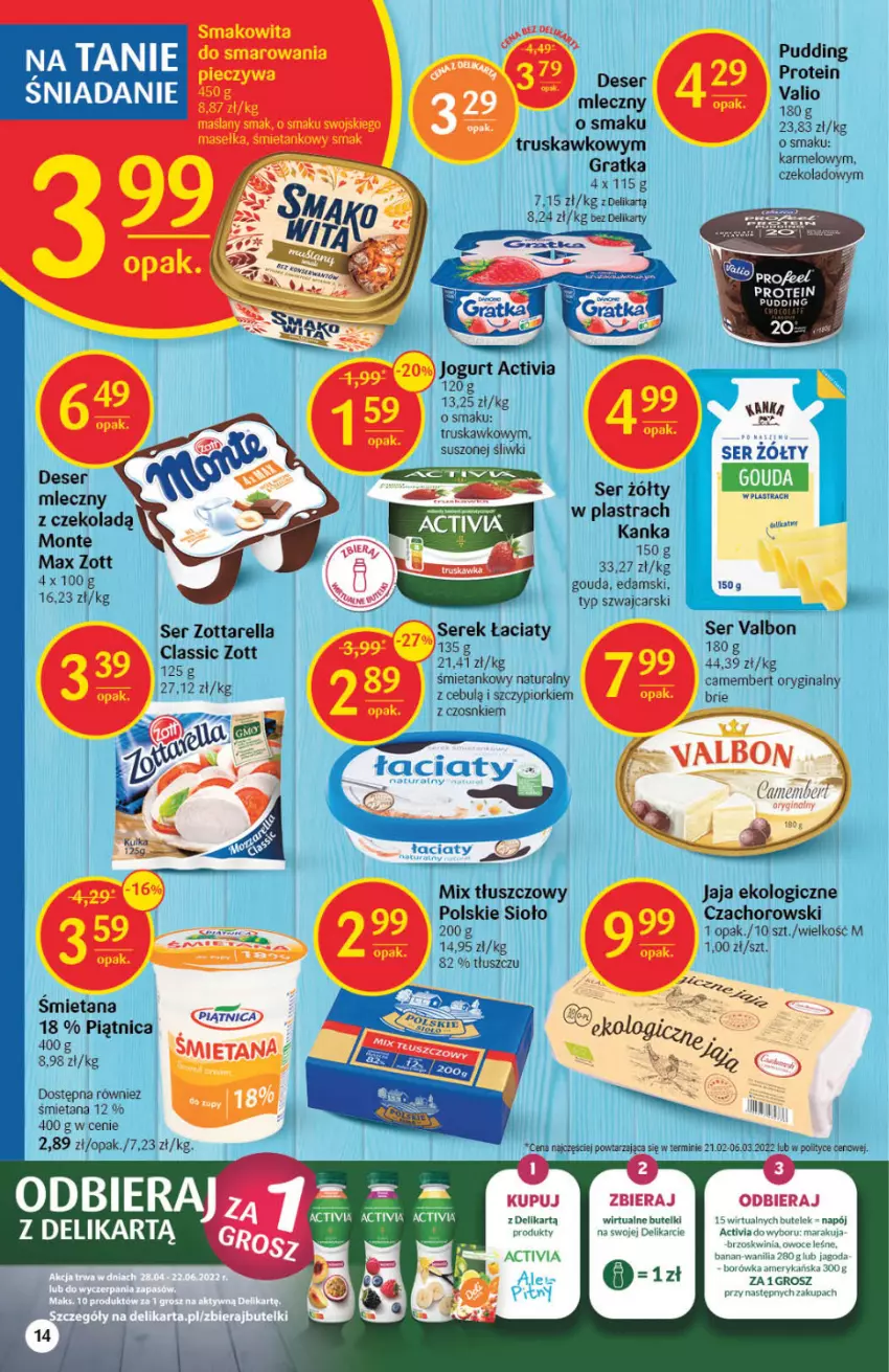 Gazetka promocyjna Delikatesy Centrum - Gazetka DC18 - ważna 12.05 do 18.05.2022 - strona 14 - produkty: Activia, Brie, Camembert, Cars, Deser, Edam, Gin, Gouda, Gra, Jaja, Miecz, Monte, Napój, Piątnica, Pudding, Ser, Smakowita, Zott, Zottarella