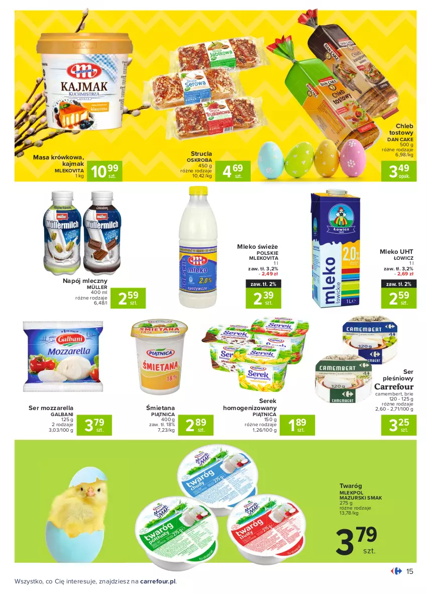 Gazetka promocyjna Carrefour - Gazetka Carrefour - ważna 15.03 do 22.03.2021 - strona 15 - produkty: Brie, Camembert, Chleb, Chleb tostowy, Dan Cake, Galbani, Masa krówkowa, Mleko, Mlekovita, Mozzarella, Müller, Napój, Napój mleczny, Piątnica, Ser, Ser pleśniowy, Serek, Serek homogenizowany, Strucla, Twaróg