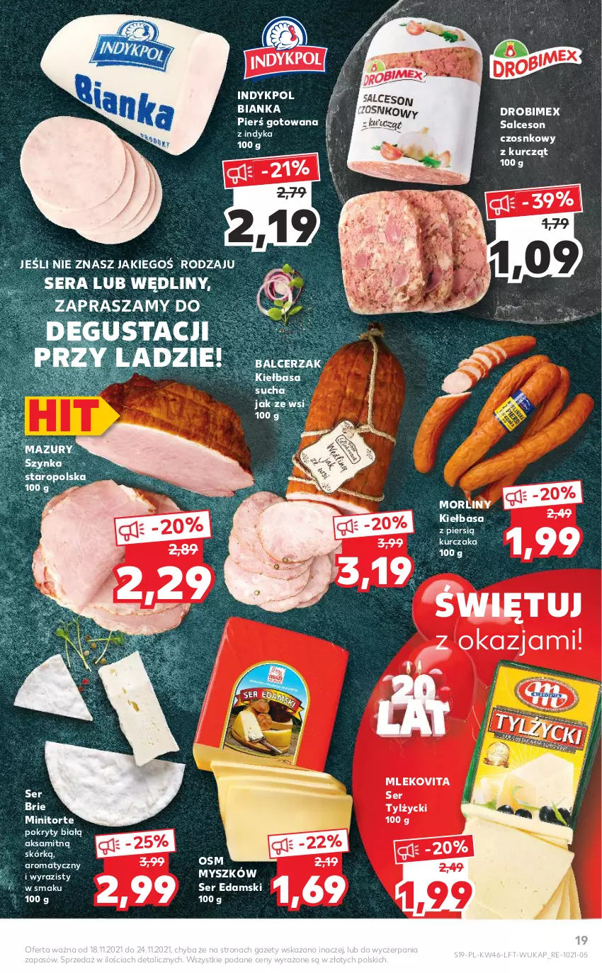 Gazetka promocyjna Kaufland - OFERTA TYGODNIA - ważna 18.11 do 24.11.2021 - strona 19 - produkty: Aksam, Bianka, Brie, Drobimex, Edam, Kiełbasa, Kurczak, Mleko, Mlekovita, Morliny, Mysz, Salceson, Ser, Ser tylżycki, Szynka