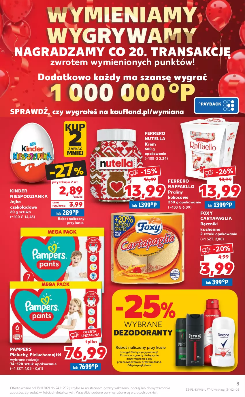 Gazetka promocyjna Kaufland - OFERTA TYGODNIA - ważna 18.11 do 24.11.2021 - strona 3 - produkty: Dezodorant, Fa, Ferrero, Foxy, Gra, Kinder, Kokos, Majtki, Nutella, Pampers, Pieluchomajtki, Pieluchy, Praliny, Raffaello, Ręcznik, Tran, Waga